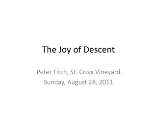 The Joy of Descent