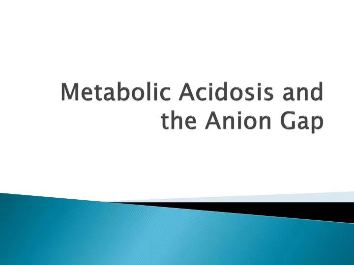 metabolic acidosis and the anion gap