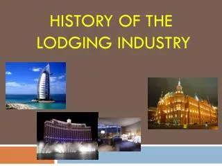 History of the Lodging Industry