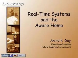 Real-Time Systems and the Aware Home