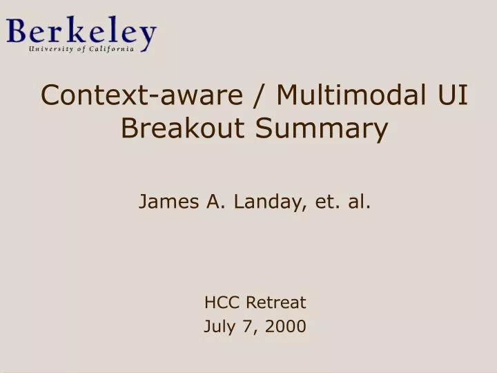 context aware multimodal ui breakout summary