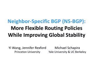 Neighbor-Specific BGP (NS-BGP): More Flexible Routing Policies While Improving Global Stability