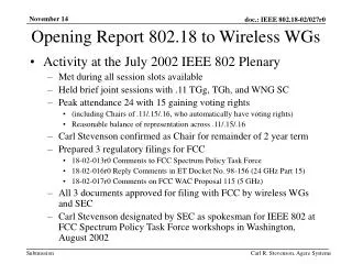 Opening Report 802.18 to Wireless WGs