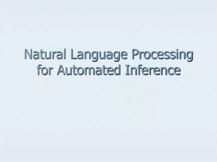 natural language processing for automated inference