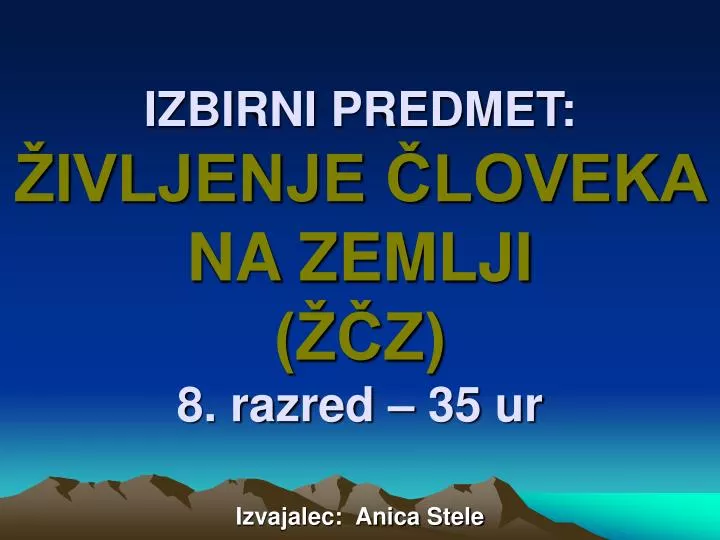 izbirni predmet ivljenje loveka na zemlji z 8 razred 35 ur