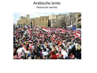 Arabische lente historische wortels