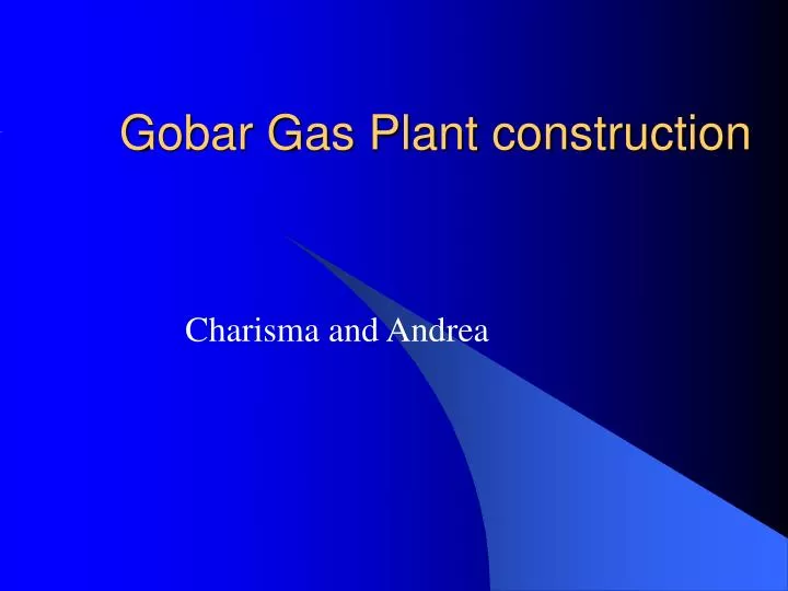 gobar gas plant construction