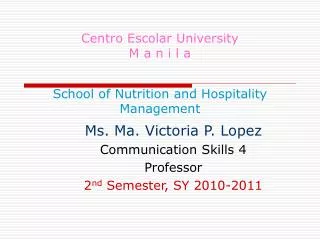 Centro Escolar University M a n i l a School of Nutrition and Hospitality Management
