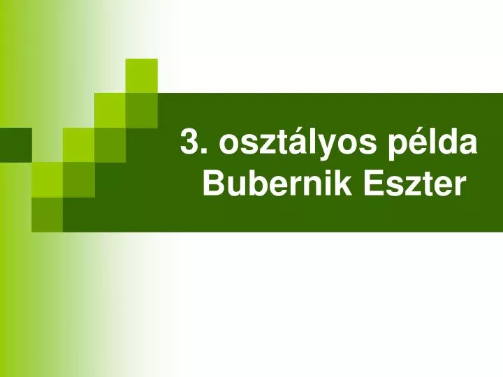 3 oszt lyos p lda bubernik eszter