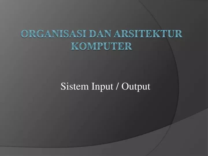 sistem input output