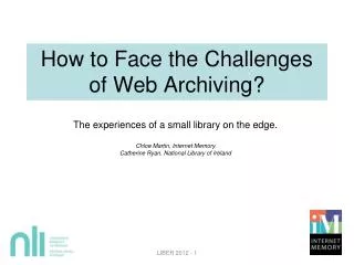 How to Face the Challenges of Web Archiving?