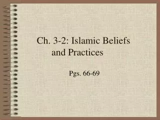 Ch. 3-2: Islamic Beliefs and Practices