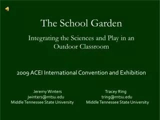 The School Garden Integrating the Sciences and Play in an Outdoor Classroom