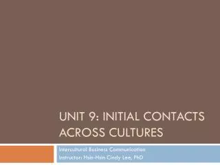 UNIT 9: INITIAL CONTACTS ACROSS CULTURES