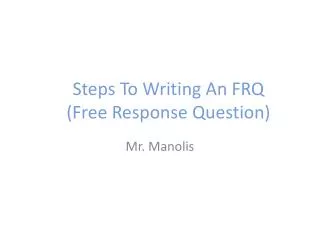 Steps To Writing An FRQ (Free Response Question)