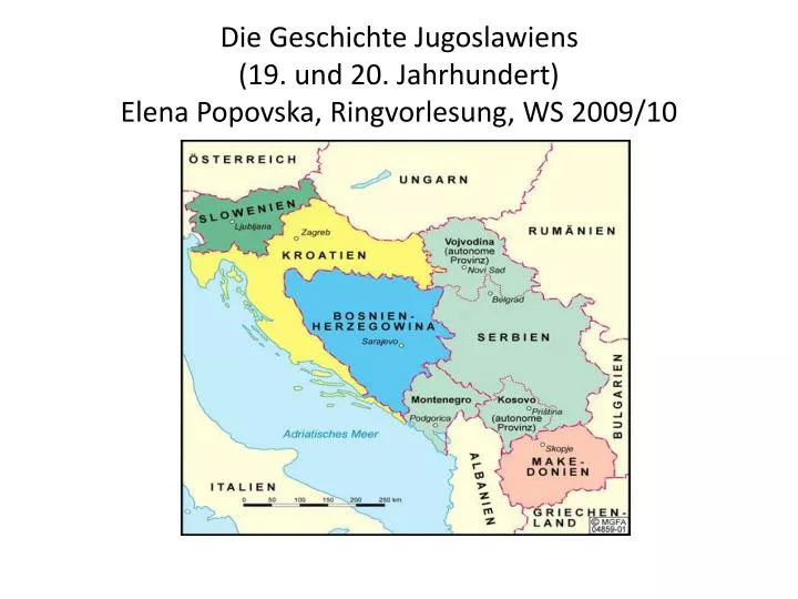 die geschichte jugoslawiens 19 und 20 jahrhundert elena popovska ringvorlesung ws 2009 10