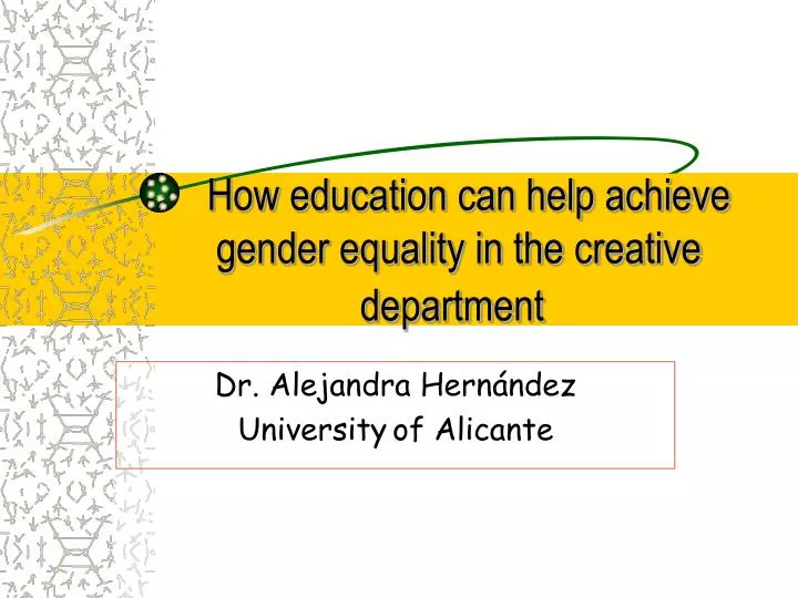 how education can help achieve gender equality in the creative department