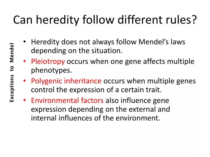 can heredity follow different rules