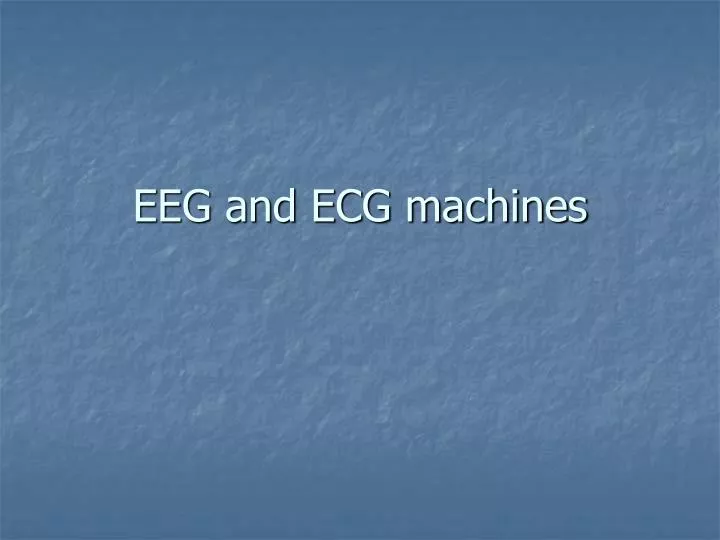 eeg and ecg machines