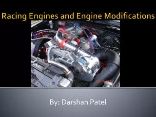 Racing Engines and Engine Modifications