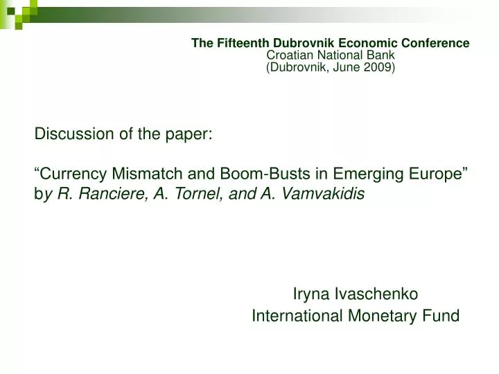 the fifteenth dubrovnik economic conference croatian national bank dubrovnik june 2009