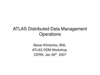 ATLAS Distributed Data Management Operations