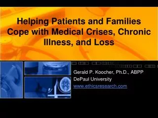 Helping Patients and Families Cope with Medical Crises, Chronic Illness, and Loss