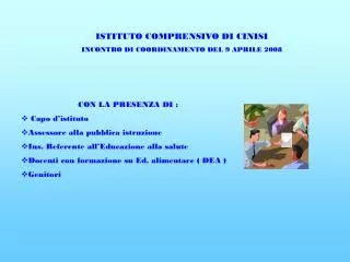 ISTITUTO COMPRENSIVO DI CINISI INCONTRO DI COORDINAMENTO DEL 9 APRILE 2008