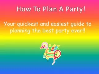 How To Plan A Party!