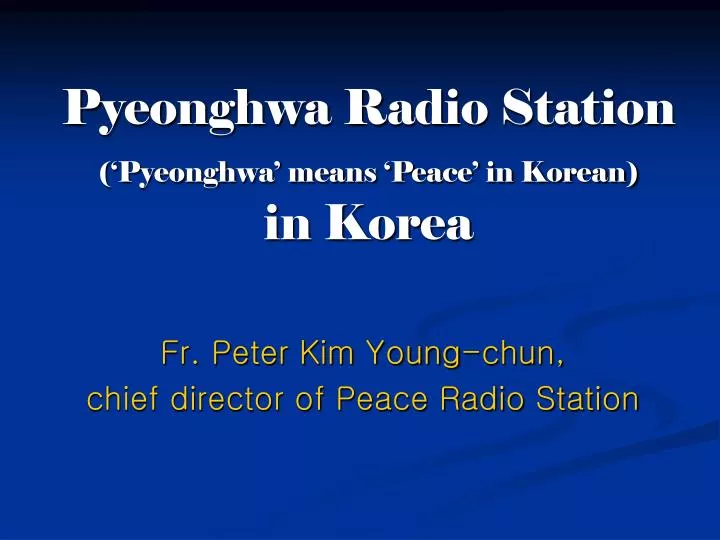 pyeonghwa radio station pyeonghwa means peace in korean in korea