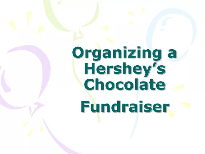 organizing a hershey s chocolate
