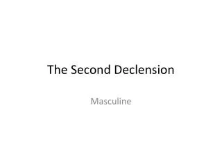 The Second Declension