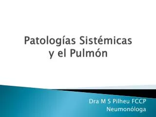 Patologías Sistémicas y el Pulmón