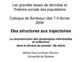 Des structures aux trajectoires La reconstruction des dynamiques individuelles et collectives