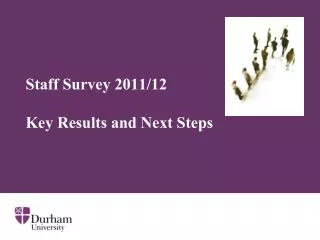 Staff Survey 2011/12 Key Results and Next Steps