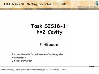 Task SIS18-1: h=2 Cavity
