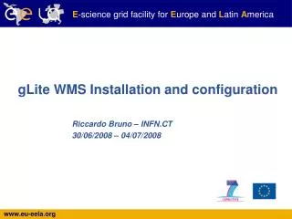 gLite WMS Installation and configuration