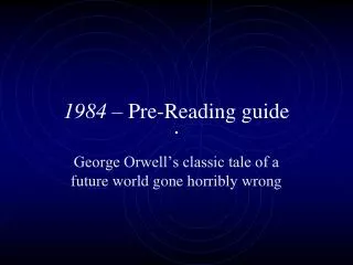 1984 – Pre-Reading guide