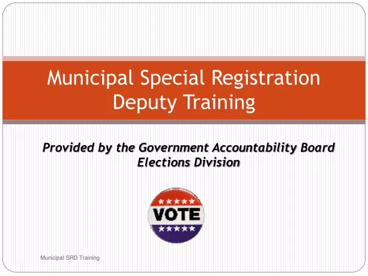 municipal special registration deputy training