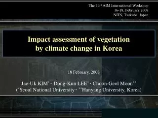 Impact assessment of vegetation by climate change in Korea