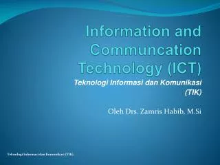 Information and Communcation Technology (ICT )