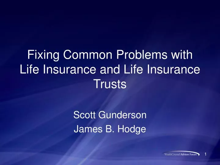 fixing common problems with life insurance and life insurance trusts