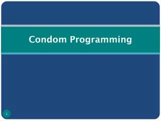 Condom Programming