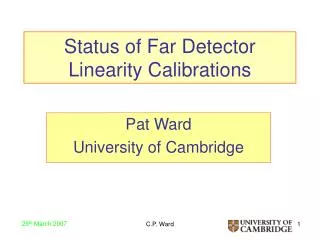 Status of Far Detector Linearity Calibrations