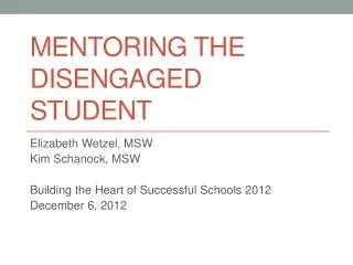 Mentoring the Disengaged Student