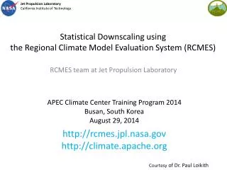 Statistical Downscaling using the Regional Climate Model Evaluation System (RCMES)