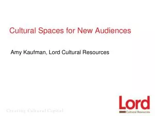 Cultural Spaces for New Audiences