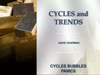 CYCLES and TRENDS