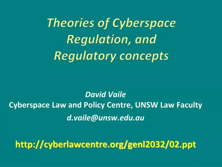 theories of cyberspace regulation and regulatory concepts