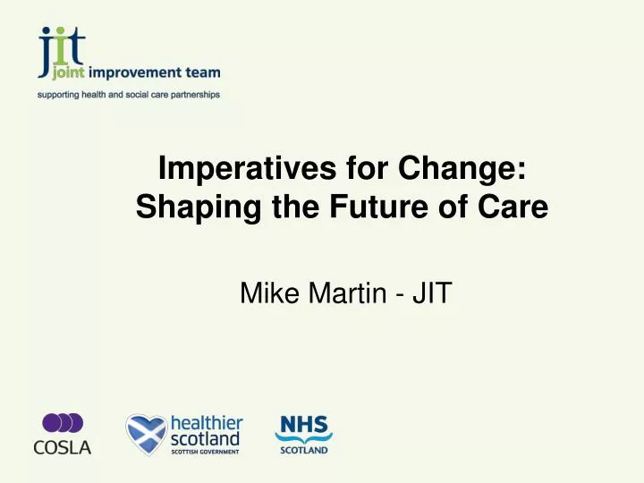 imperatives for change shaping the future of care
